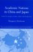 Academic Nations in China and Japan : Framed in Concepts of Nature, Culture and the Universal cover