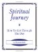 Spiritual Journey : How to Get through the Day cover
