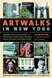 Artwalks In New York : Delightful Discoveries Of Public Art And Gardens In Manhattan, Brooklyn, Queens, The Bronx, And Staten Island [Click for larger image]