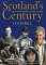 Scotland's Century : An Autobiography of the Nation cover