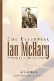 To Heal the Earth : Selected Writings of Ian L. McHarg [Click for larger image]