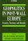 Geopolitics in Post-Wall Europe : Security, Territory and Identity cover