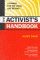 The Activist's Handbook : A Primer for the 1990s and Beyond cover