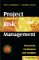 Project Risk Management : Processes, Techniques, and Insights cover