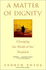 A Matter of Dignity : Changing the Lives of the Disabled [Click for larger image]