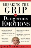Breaking The Grip Of Dangerous Emotions [Click for larger image]