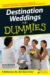  Destination Weddings for Dummies