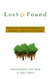 Lost & Found : The Story of How One Man Discovered the Secrets of Leadership...Where He Wasn't Even Looking [Click for larger image]
