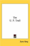 The U.P.Trail [Click for larger image]
