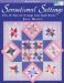 Sensational Settings : Over 80 Ways to Arrange Your Quilt Blocks cover