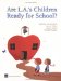 Are L.a.'s Children Ready For School? cover