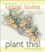 Plant This! : Best Bets for Year-Round Gorgeous Gardens cover