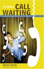 Call Waiting : Hearing And Answering God's Call On Your Life [Click for larger image]
