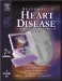 Braunwald's Heart Disease : A Textbook of Cardiovascular Medicine cover