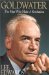 Goldwater : The Man Who Made a Revolution cover