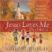 Jesus Loves Me This I Know : The Remarkable Story Behind the World's Most Beloved Children's Song cover