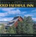 Old Faithful Inn : At Yellowstone National Park cover