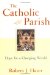 The Catholic Parish : Hope For A Changing World cover