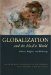 Globalization and the Muslim World : Culture, Religion, and Modernity cover