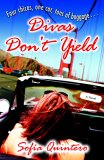 Divas Don't Yield [Click for larger image]