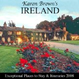 Karen Brown's Ireland 2008 : Exceptional Places to Stay & Itineraries [Click for larger image]