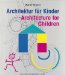 Architektur Fur Kinder : Architecture for Children cover