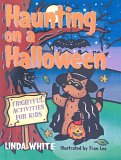 Haunting on a Halloween : Frightful Activities for Kids [Click for larger image]
