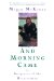 And Morning Came : Scriptures of the Resurrection cover