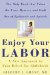 Enjoy Your Labor : A New Approach to Pain Relief for Childbirth cover