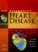Braunwald's Heart Disease : A Textbook of Cardiovascular Medicine cover