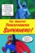 The Amazing Transforming Superhero : Essays on the Revision of Characters in Comic Books, Film and Television cover