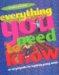 Everything You Need to Know : An Encyclopedia for Inquiring Young Minds cover