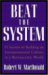 Beat the System : 11 Secrets to Building an Entrepreneurial Culture in a Bureaucratic World cover
