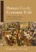 Human Goods, Economic Evils : A Moral Approach to the Dismal Science cover
