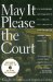 May It Please the Court : The Most Significant Oral Arguments Made Before the Supreme Court Since 1955 cover