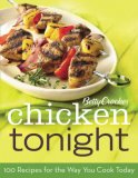 Betty Crocker Chicken Tonight : 100 Recipes for the Way You Really Cook [Click for larger image]