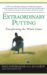  Extraordinary Putting: Transforming the Whole Game