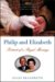  Philip And Elizabeth: Portrait of a Royal Marriage