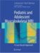 Pediatric And Adolescent Musculoskeletal Mri : A Case-Based Approach cover