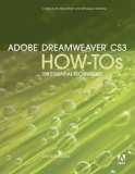 Adobe Dreamweaver CS3 How-Tos : 100 Essential Techniques [Click for larger image]