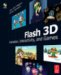 Flash 3d : Animation, Interactivity, And Games cover