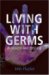 Living With Germs : in health and disease cover