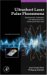  Ultrashort Laser Pulse Phenomenon: Fundamentals, Techniques, and Applications on a Femtosecond Time Scale