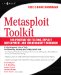 Metasploit Toolkit : For Penetration Testing, Exploit Development, and Vulnerabiity Research cover