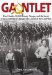 Gauntlet : Five Friends, 24,000 Enemy Troops, and the Secret That Could Have Changed the Course of the Cold War cover
