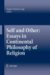 Self and Other : Essays in Continental Philosophy of Religion cover