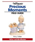 Warman's Field Guide to Precious Moments : Values and Identification [Click for larger image]