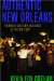 Authentic New Orleans : Tourism, Culture, and Race in the Big Easy cover