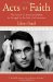 Acts of Faith : The Story of an American Muslim, The Struggle for the Soul of a Generation cover
