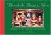  Through the Shopping Glass: A Century of New York Christmas Windows